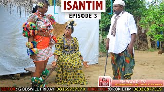 ISANTIM FULL MOVIE EPISODE 3 [upl. by Eneloc]