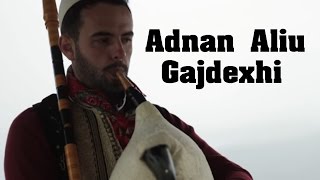 Adnan Aliu  Gajdexhi  Albanian Bagpipe Music [upl. by Chadbourne311]