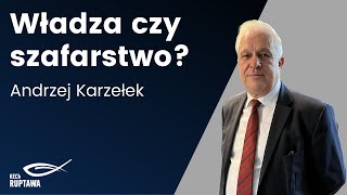 Władza czy szafarstwo  Andrzej Karzełek  04022024  KECh Ruptawa [upl. by Adnuahsar]