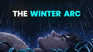 How To Have The Greatest Winter Arc Of Your Life In 55 Seconds [upl. by Amak]