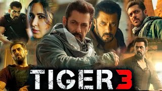 Tiger 3 Full Movie 2023 in Hindi review amp details  Salman Khan Katrina Kaif Emraan Hashmi [upl. by Blakeley]