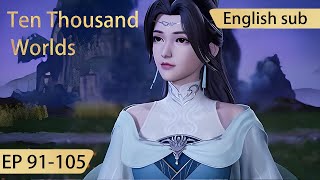 Eng Sub Ten Thousand Worlds 91105 full episode highlights The Sovereign of All Realms [upl. by Firahs]