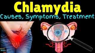 Chlamydia Causes Symptoms Diagnosis Treatment Complications amp Prevention [upl. by Ganley]