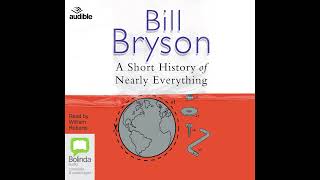 A Short History of Nearly Everything by Bill Bryson  Full Audiobook [upl. by Oatis108]