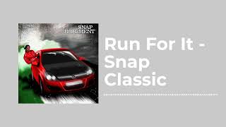 Run For It  Snap Classic  Snap Judgment [upl. by Odracer]