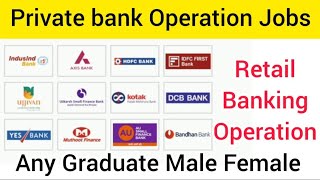 Private Bank Operations Job Vacancy  How to get Job in Banking Operation  Private Bank Jobs [upl. by Stanzel290]