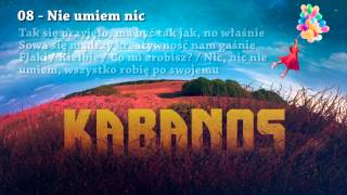 KABANOS  Nie umiem nic 0811 quotBalonowy Albumquot 2015 [upl. by Mateya]