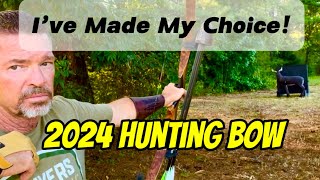 I’ve Made My Choice 2024 Traditional Hunting Bow Pick [upl. by Atinra]