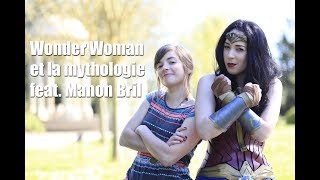 Wonder Woman et la mythologie feat MANON BRIL  Les Chroniques de Vesper [upl. by Kus350]