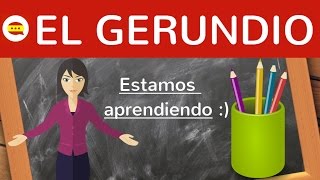 El gerundio einfach erklärt  Bildung Gebrauch Ausnahmen Beispiele auf Deutsch  Spanische Zeiten [upl. by Oigile]