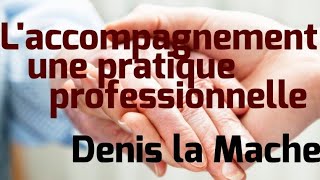 L accompagnement une pratique professionnelle [upl. by Ellerrad]