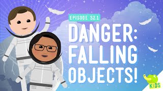 Danger Falling Objects Crash Course Kids 321 [upl. by Noyek]