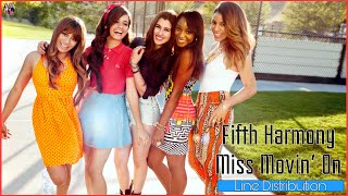 Fifth Harmony  Miss Movin’ On Line Distribution [upl. by Zennas]