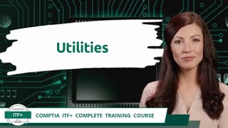 CompTIA ITF FC0U61  Utilities  Exam Objective 32  Course Training Video [upl. by Arreyt]