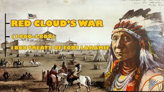 The Legendary Red Cloud’s War 1866–1868 [upl. by Zaob]