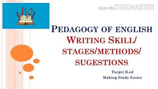 Pedagogy of English l Writing Skill [upl. by Suiraj]