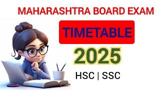 MAHARASHTRA BOARD SSC AND HSC EXAM TIMETABLE 2025 education timetable2025 boardexam ssc hsc [upl. by Nevur]