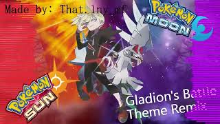 Gladions Battle Theme Remix [upl. by Ingar]