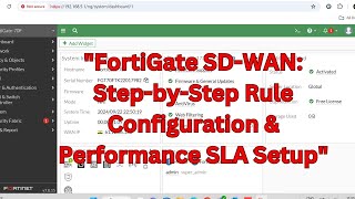 quotFortiGate SDWAN StepbyStep Rule Configuration amp Performance SLA Setupquot [upl. by Slayton73]