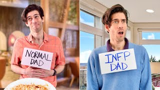 Normal Dad vs INFP Dad [upl. by Broida]