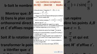 Exercice 93 Les nombres complexes 2BACSE [upl. by Anna]