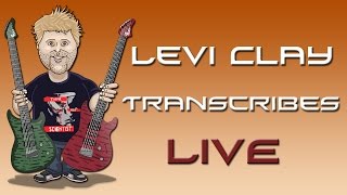 Levi Clay  Transcribing Allen Hinds Fusion Guitar LIVE [upl. by Heuser]