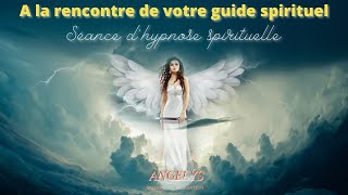 Séance dhypnose à la rencontre de son guide spirituel [upl. by Shaya]