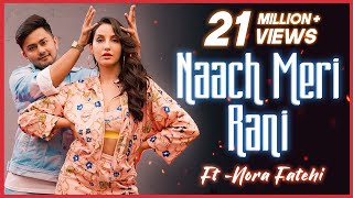 Naach Meri Rani ft Nora Fatehi  Awez Darbar Choreography [upl. by Scheer420]