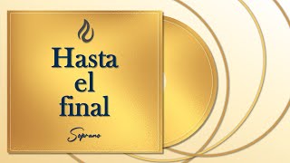 HASTA EL FINAL LLDM Soprano [upl. by Ennovi]