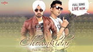 Chownkidar  Deep Money Feat MThree  New Punjabi Songs 2014  Latest Punjabi Song 2014 [upl. by Conah121]