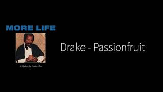 Drake  Passionfruit Original ver  Lyrics [upl. by Gillman641]