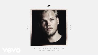 Avicii  Bad Reputation Lyric Video ft Joe Janiak [upl. by Norrat248]