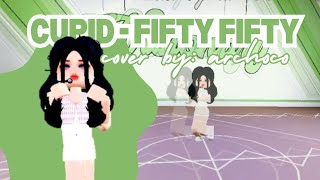 CUPID archoco Fiftyfifty Dance Cover  ROBLOX KPOP  Kpop Visionary [upl. by Yanehs]