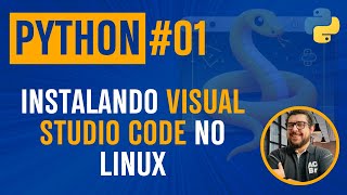 Python 01  Instalando Python e Studio Code no Linux [upl. by Barling504]