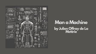 Man a Machine by Julien Offray de La Mettrie  Best Audiobook – Part 1 [upl. by Henrietta]