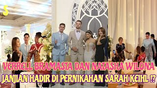 So sweet  Verrell Bramasta dan Natasha Wilona Janjian Hadir Bareng di Pernikahan Sarah Keihl [upl. by Rimma701]