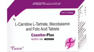 Casnitor Plus Tablets LCarnitine LTartrate Mecobalamin and Folic Acid Tablets [upl. by Sirc264]