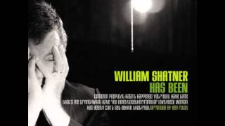 William Shatner  Has Been [upl. by Elleiram]