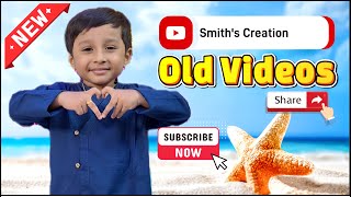 Smiths Creation old Videos Part4 😍😎😜😘👀😎  baban video  comedy video  tom and jerry  videos [upl. by Ennael424]