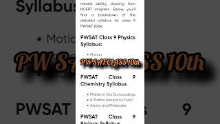 PW SAT CLASS 10th 2024 Syllabus pw shorts pwsat class10 [upl. by Nnail57]