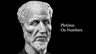 Plotinus on Numbers The Enneads  Ennead 6  Tractate 6 [upl. by Callas]