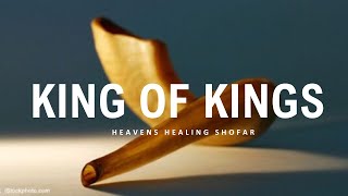 SHOFAR WORSHIP MUSIC  SPIRITUAL SOUNDS FOR PRAYER AND MEDITATION  KING OF KINGS [upl. by Areht]