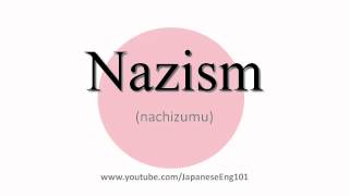 How to Pronounce Nazism [upl. by Wager]