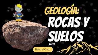 Geología Básica Todo sobre ROCAS y SUELOS [upl. by Einahpets]