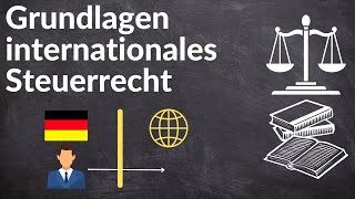 Internationales Steuerrecht einfach erklärt [upl. by Silrak268]