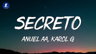 Anuel AA Karol G  Secreto LetraLyrics [upl. by Lefkowitz]