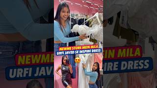 Newme Store Mein Mila Urfi Javed Se Inspire Dress 🥰 shorts urfijaved sonadey trendingoutfits [upl. by Anitirhc]