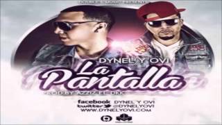 DYNEL Y OVI  LA PANTALLA SONG OFFICIAL 2013 ORIGINAL Y COMPLETA [upl. by Rapsag]