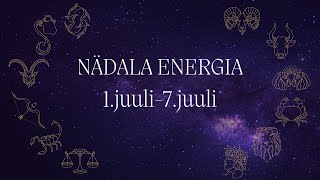 ⚡️ Nädala Energia ⚡️ 1juuli7juuli 🔮 12 Tähemärki 🔮 [upl. by Ykcir914]