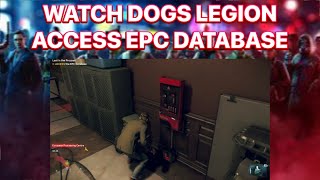 WATCH DOGS LEGION ACCESS EPC DATABASE [upl. by Ashlee]